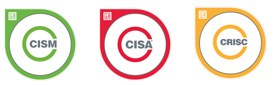 CISM, CISA and CRISC from ISACA